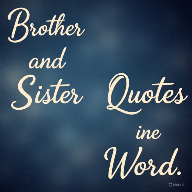Brother and Sister Quotes in One Word