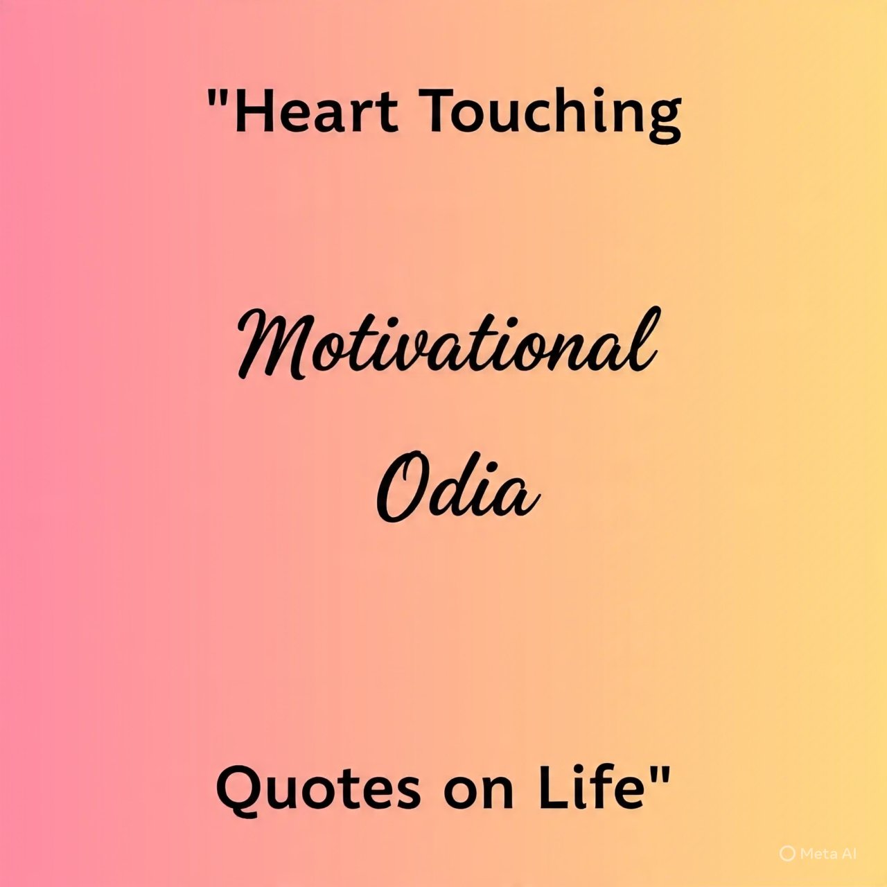 Heart Touching Motivational Odia Quotes on Life